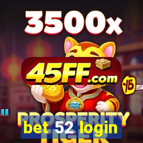 bet 52 login